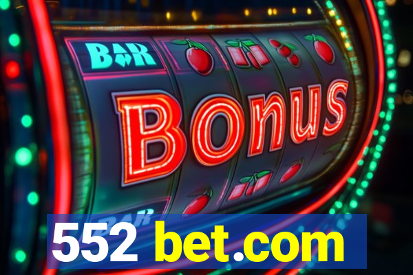 552 bet.com